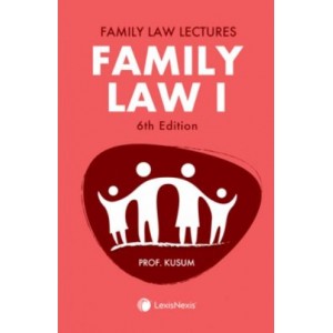 LexisNexis Family Law Lectures [Family Law I] by Prof. Kusum
